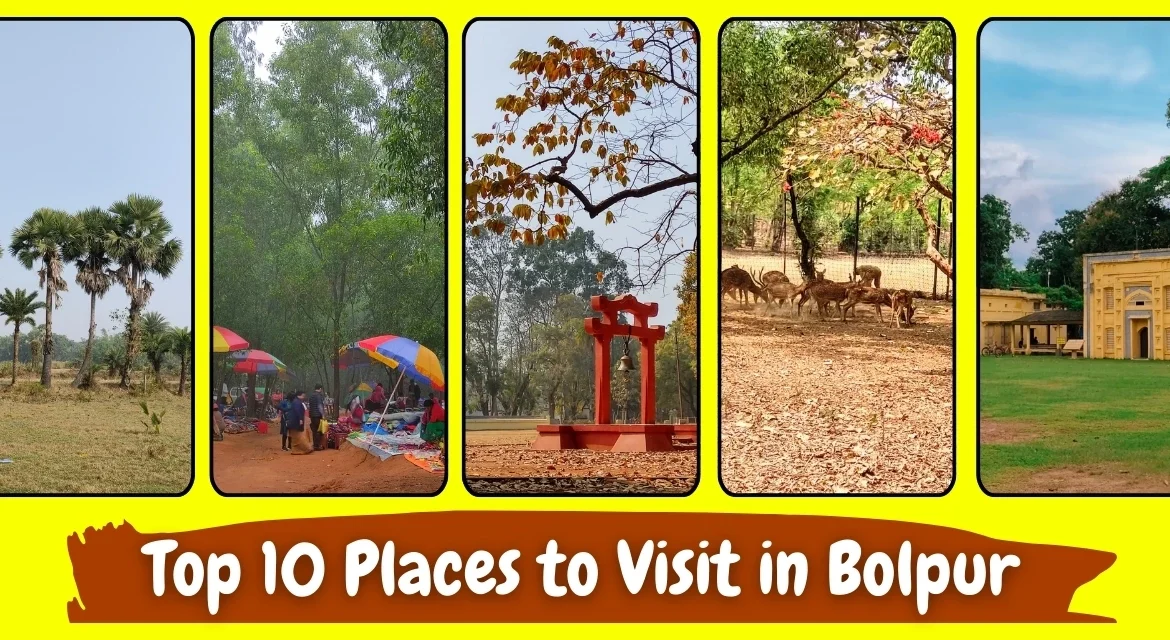 Top 10 Places to Visit in Bolpur Shantiniketan